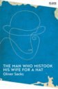 Sacks Oliver The Man Who Mistook His Wife for a Hat sacks oliver the mind s eye