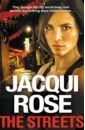 Rose Jacqui The Streets