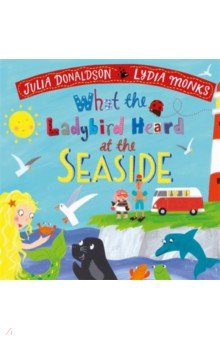 

What the Ladybird Heard at the Seaside