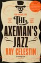 Celestin Ray The Axeman's Jazz цена и фото