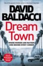 baldacci david vega jane and the secrets of sorcery Baldacci David Dream Town
