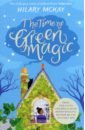 McKay Hilary The Time of Green Magic fidge louis the magic flute