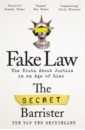 The Secret Barrister Fake Law. The Truth About Justice in an Age of Lies the law of innocence