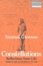 Gleeson Sinead Constellations. Reflections From Life botton a essays in love