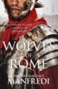 Manfredi Valerio Massimo Wolves of Rome kane ben the road to rome