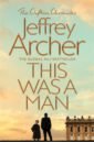 Archer Jeffrey This Was a Man archer j the sins of the father volume two the clifton chronicles