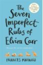 Maynard Frances The Seven Imperfect Rules of Elvira Carr honeyman g eleanor oliphant is completely fine