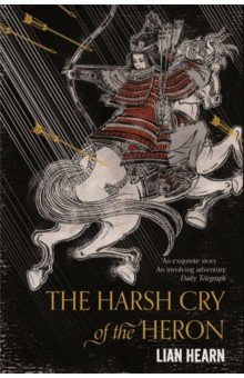 Hearn Lian - The Harsh Cry of the Heron