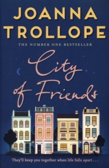 Trollope Joanna - City of Friends