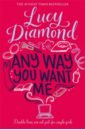 Diamond Lucy Any Way You Want Me diamond lucy me and mr jones