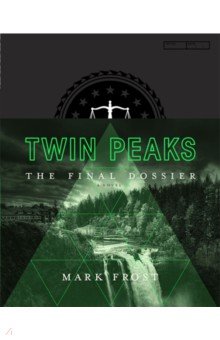 

Twin Peaks. The Final Dossier