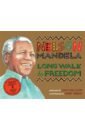 Mandela Nelson Long Walk to Freedom krensky stephen nelson mandela