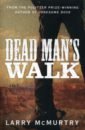McMurtry Larry Dead Man's Walk mcmurtry larry lonesome dove