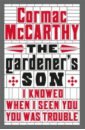 McCarthy Cormac The Gardener's Son mccarthy cormac outer dark