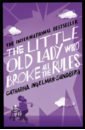 Ingelman-Sundberg Catharina The Little Old Lady Who Broke All the Rules the rules series