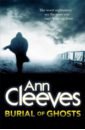 Cleeves Ann Burial of Ghosts cleeves ann silent voices vera stanhope