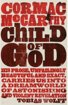 Обложка книги Child of God, McCarthy Cormac