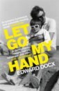 Docx Edward Let Go My Hand металл plg a matter of life and death 180 gram
