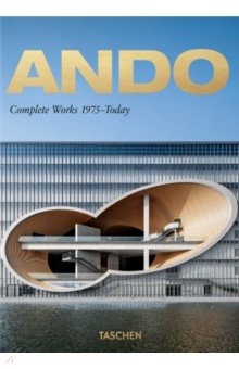 Ando. Complete Works 1975 Today