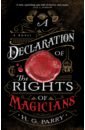 Parry H. G. A Declaration of the Rights of Magicians parry h g a radical act of free magic