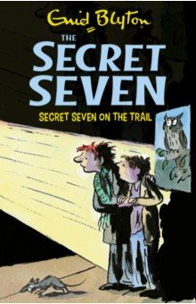 Blyton Enid - Secret Seven On The Trail
