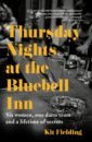 Fielding Kit Thursday Nights at the Bluebell Inn