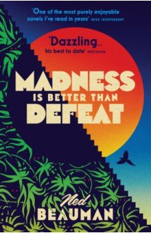 

Madness is Better than Defeat