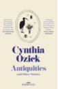 Ozick Cynthia Antiquities and Other Stories lerner ben the topeka school