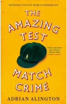 The Amazing Test Match Crime