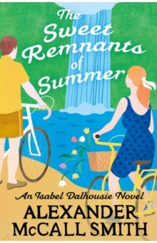 Обложка книги The Sweet Remnants of Summer, McCall Smith Alexander