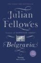 ortega rena the secret life of whales Fellowes Julian Julian Fellowes's Belgravia