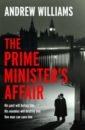 Williams Andrew The Prime Minister's Affair macdonald helen h is for hawk