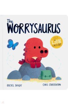 Обложка книги The Worrysaurus, Bright Rachel