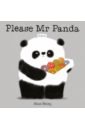 Antony Steve Please Mr Panda antony steve we love you mr panda