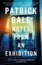 Gale Patrick Notes from an Exhibition