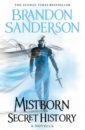 Sanderson Brandon Mistborn. Secret History sanderson b mistborn trilogy boxed set комплект из 3 книг