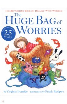 

The Huge Bag of Worries