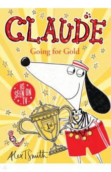 Smith Alex T. - Claude Going for Gold!