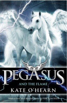 O`Hearn Kate - Pegasus and the Flame