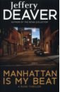 Deaver Jeffery Manhattan Is My Beat цена и фото