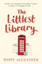 Alexander Poppy The Littlest Library lucas rachael the telephone box library