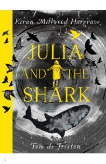 Millwood Hargrave Kiran - Julia and the Shark