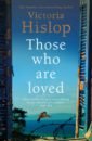 Hislop Victoria Those Who Are Loved landau alexis those who are saved