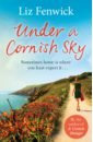 Fenwick Liz Under a Cornish Sky fenwick liz a cornish affair