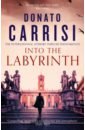 Carrisi Donato Into the Labyrinth carrisi donato the girl in the fog