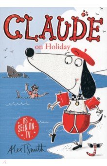 Smith Alex T. - Claude on Holiday