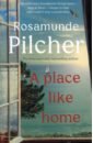 Pilcher Rosamunde A Place Like Home pilcher rosamunde the blue bedroom and other stories