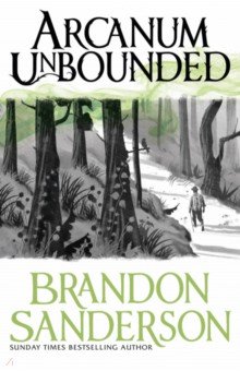 Sanderson Brandon - Arcanum Unbounded