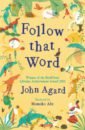 Agard John Follow that Word