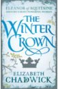 Chadwick Elizabeth The Winter Crown weir alison eleanor of aquitaine
